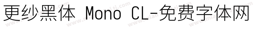 更纱黑体 Mono CL字体转换
